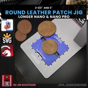 Longer Nano Round Leather Patch Jig: Laser Engraving Template+ SVG Files