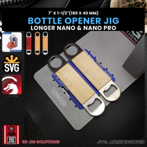 Bottle Opener Laser Engraving Jig: Longer Nano Pro