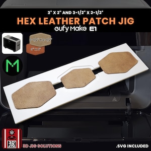 May include: A white Hex Leather Patch Jig with three tan leather patches. The jig is designed for use with a cufy Make E1. The image text reads "3" x 2" and 3-1/2" x 2-1/2"" and "3D JIG SOLUTIONS". The dimensions are 7.6 cm x 5.1 cm and 8.9 cm x 6.4 cm.