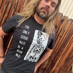 The Only Good Nazi is a Dead Nazi Cotton Tee in Black - Anti-racist