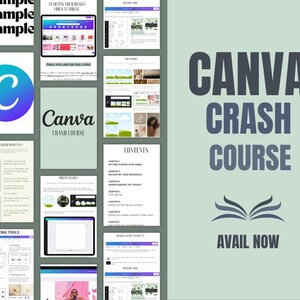 May include: A light green graphic with the text "CANVA CRASH COURSE" in dark gray. The image includes a Canva logo, a book graphic, and various screenshots of Canva tutorials and editing tools. The words "AVAIL NOW" are also visible.