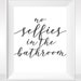 Printable Selfie Bathroom Quote Print Funny Teen Restroom Rustic ...