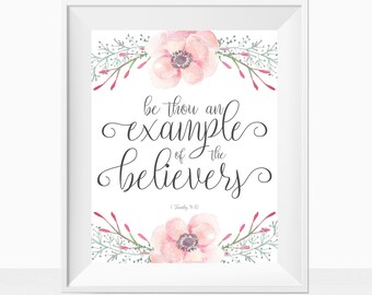 Printable Bible Verse Be Thou An Example Of The Believers Floral Christian Religious Wall Art Inspirational Print Home Decor Biblical Gift