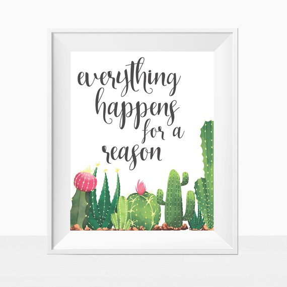 Printable Everything Happens For A Reason Inspirational Life Quote