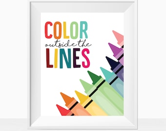 Printable Classroom Quote - Craft Room Home Decor - Color Outside The Lines - Inspirational Wall Art - Crayons Instant Download Rainbow