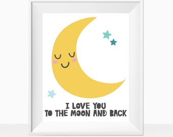 Printable Baby Nursery Wall Art, I Love You To The Moon And Back Quote, Colorful Kids Playroom Decor, Gender Neutral Minimalist Room Print