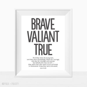 Printable LDS Boy or Teen Wall Art Quote &quot;Brave Valiant True&quot; Stripling Warrior Book Of Mormon Scripture Verse Room Print Neutral B&W