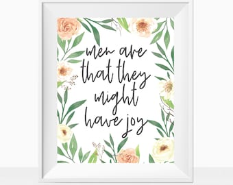 Printable Wall Art "Men Are That They Might Have Joy" 2 Nephi 2:25 Scripture Verse Print LDS Home Decor Sign Gift Relief Society YW BOM