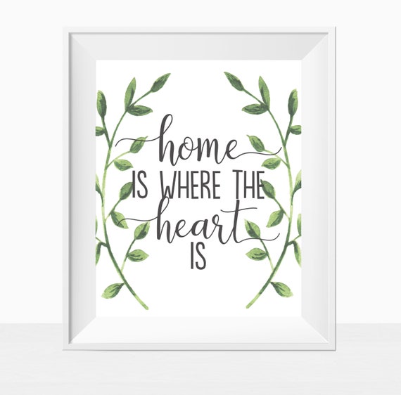 Printable Home Is Where The Heart Is Wall Art Home Decor Quote Etsy