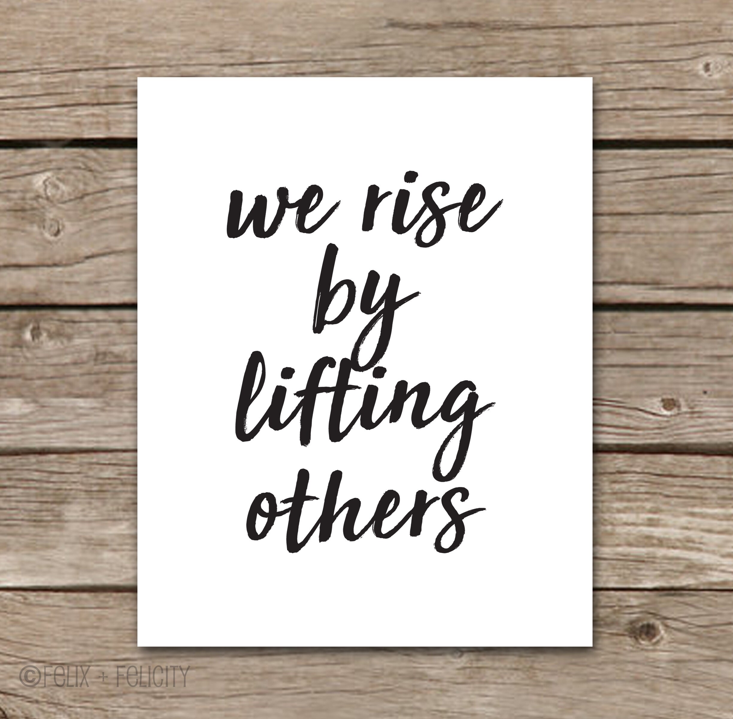 Printable Quote We Rise by Lifting Others Minimalist | Etsy