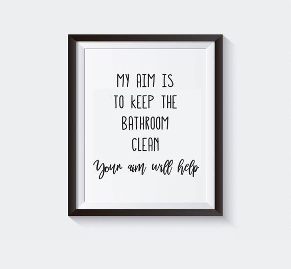bathroom-printable-aim-quote-funny-8x10-and-5x7-print-my-aim-is-to