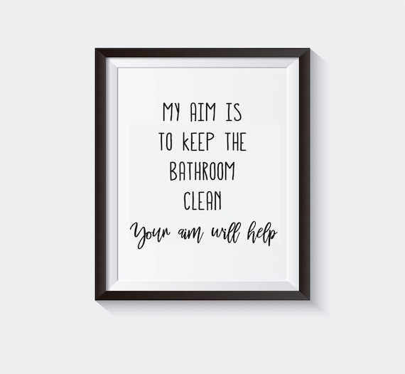 bathroom-printable-aim-quote-funny-8x10-and-5x7-print-my-aim-is-to