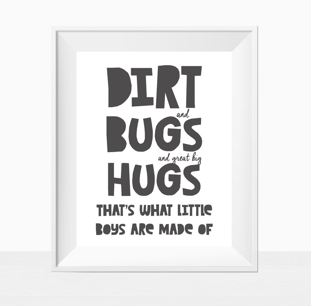 PRINTABLE Dirt Bugs and Great Big Hugs What Boys Are Made of Instant ...