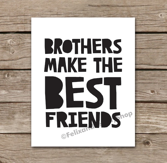 Art & Collectibles Digital Prints PRINTABLE Brothers Make The Best ...