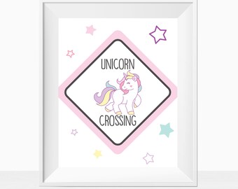 Printable "Unicorn Crossing" Quote Wall Art, Girl Room Unicorns Theme Decor, Baby Girls Nursery Prints, 8x10 Poster Signs, Playroom