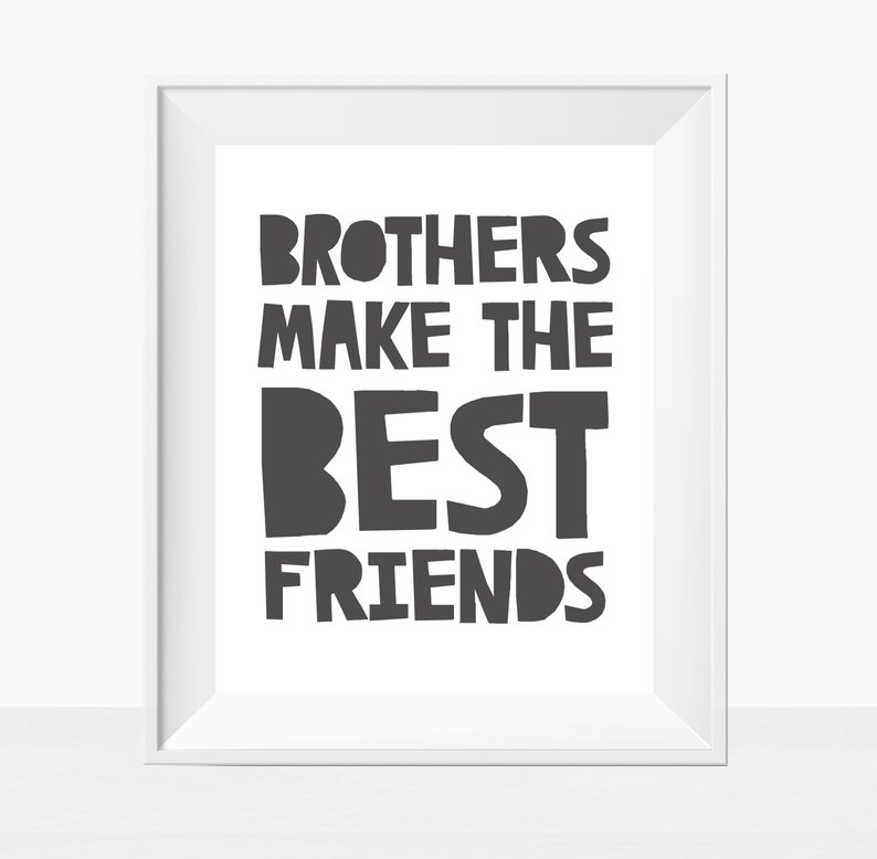 PRINTABLE Brothers Make the Best Friends Boy Room Decor Modern Etsy