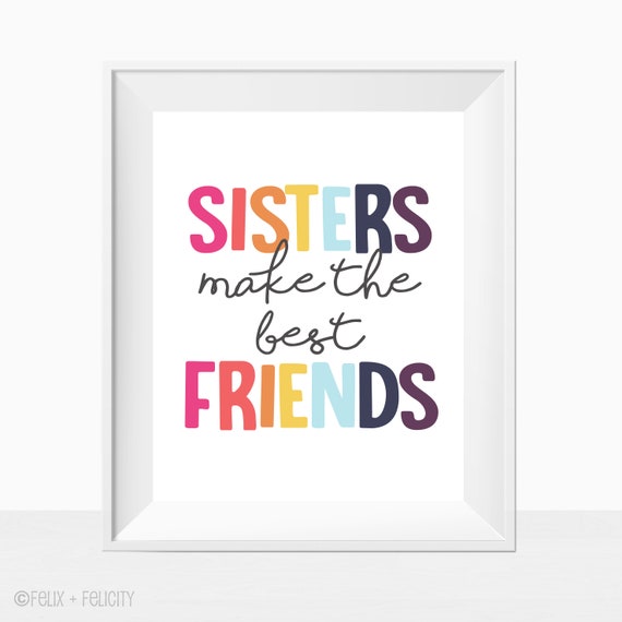 Printable Sisters Make The Best Friends Sign Rainbow Quote Kids Girl Play Room Bedroom Wall Art Home Decor Print Instant Download Colorful Il_570xn