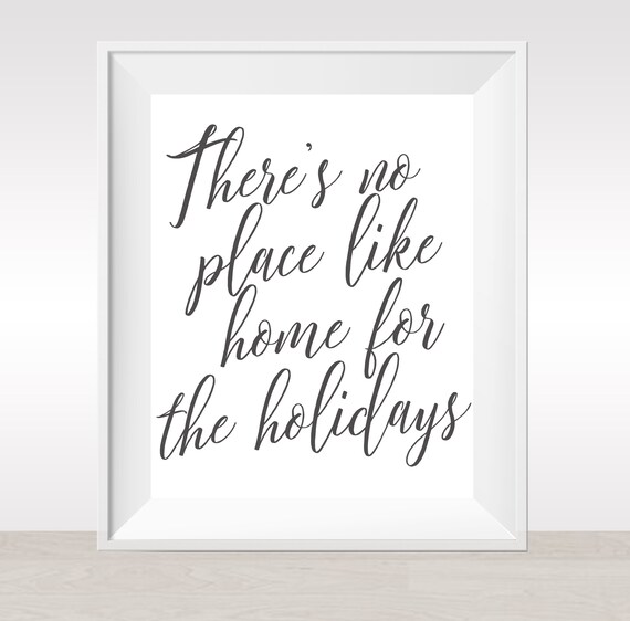 Printable There's No Place Like Home For the Holidays Calligraphy Black and White House Decor College Student Gift Welcome Wall Art Decor Il_570xn