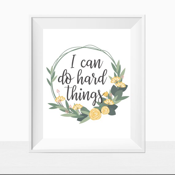 Printable Quote I Can Do Hard Things, Art Prints, Home Decor Prints, Office Decor, Office Art, Digital Prints, Inspirational Words, Wall Art Il_570xn