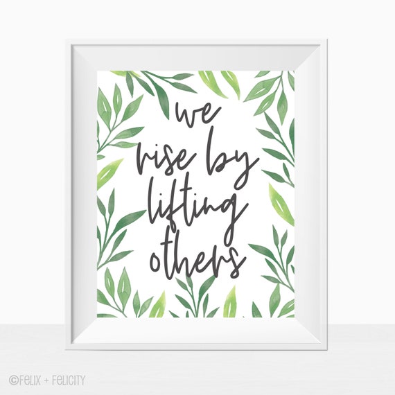Printable Wall Art Quote "We Rise By Lifting Others" Inspirational Home Decor Instant Download Sign 8x10 Print - Modern Minimalist Farmhouse Il_570xn