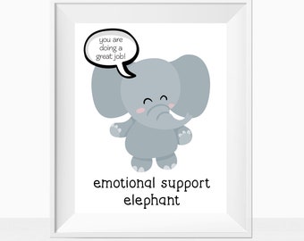 Printable Wall Art Emotional Support Elephant, Support Animal Anxiety Depression Gift, Office Cubicle Decor, Children's Mental Health Print