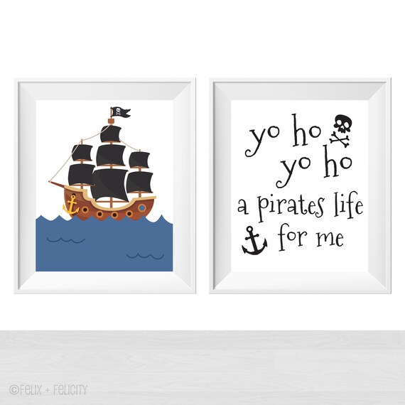 Printable Yo Ho A Pirates Life For Me Ship Wall Art Print, Kids Pirate Theme Playroom Home Decor 8x10 Poster Set, Boy Room Childrens Quote Il_570xn