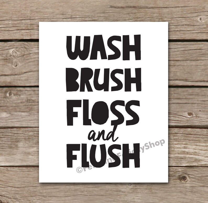 Printable Wash Brush Floss Flush Bathroom Sign Wall Art Decor | Etsy