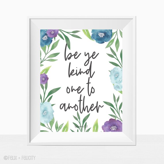Printable Bible Verse Wall Art "Be Ye Kind One to Another" Instant Download Inspirational Home Decor Kindness Quote Print Farmhouse Il_570xn