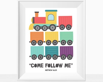 Printable Train Nursery Wall Art, Cute Baby Bedroom Decor Ideas, Come Follow Me, Bible Verse Quote, Christian Print, Choo Choo Trains