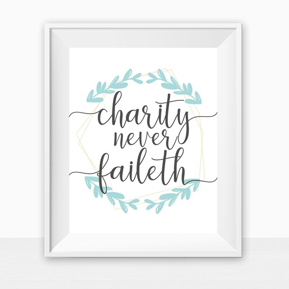 Printable Charity Never Faileth Relief Society Motto Room Wall Art Decor Ministering Gift Lesson Helps Presidency Decorations PDF Download Il_570xn