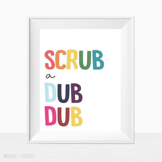 Printable Bathroom Wall Art - Scrub A Dub Dub - Colorful Home Decor Quote - Wash Room Instant Download Print - Sign Il_570xn