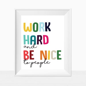 Printable Quote - Work Hard and Be Nice To People - Colorful Office Wall Art - Rainbow Gallery Wall Home Decor - Instant Download Print