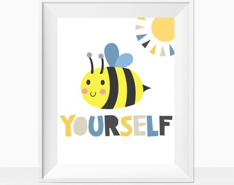 Printable Bee Yourself Bedroom Wall Art for Kids, Nursery Wall Décor Print, Playroom Artwork Prints, Quote Art Download for Room, Child Gift