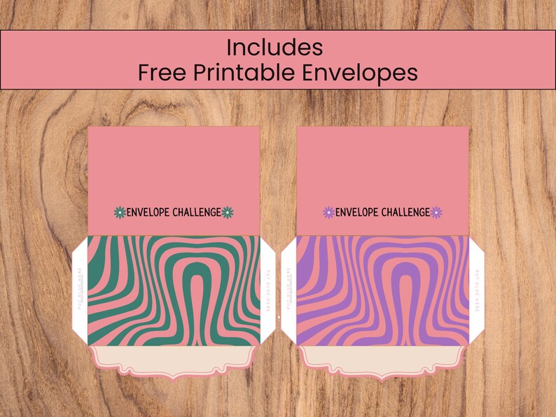 May include: Two pink envelopes with wavy patterns in green and purple, and the text "ENVELOPE CHALLENGE". The top of the image has a pink banner with the text "Includes Free Printable Envelopes". The envelopes are on a wooden surface.