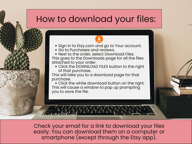 May include: A laptop screen displays instructions on how to download files from Etsy, with a cactus in a decorative pot on the left. The text includes steps for accessing downloads and a reminder to check email.
