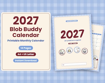 Könnte beinhalten: Ein druckbarer 2027 Blob Buddy Monatskalender mit 14 Seiten in A4 und US Letter Formaten. Das Deckblatt zeigt den Text 2027 Blob Buddy Calendar, Let's pretend we're organized und January-December sowie vier kreisförmige Charakter-Symbole.