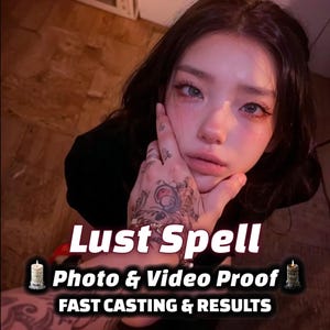 May include: Image featuring a person with dark hair and light eyes, with the text "Lust Spell" in bold white letters. Below, the text "Photo & Video Proof" and "FAST CASTING & RESULTS" are displayed. The person's hand is visible, adorned with tattoos.