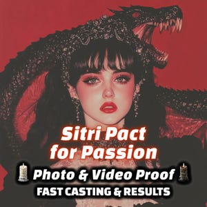 Pode incluir: Imagem digitalmente alterada de uma mulher com cabelo escuro, lábios vermelhos e maquiagem marcante. Uma criatura semelhante a um dragão está atrás dela. A imagem inclui o texto "Sitri Pact for Passion", "Photo & Video Proof" e "FAST CASTING & RESULTS".