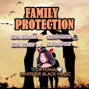 Premium Family Protection Ritual. Black Magick. Protect Your Family from Curses, Hexes and Negative Energy.