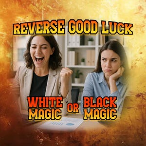 Reverse Luck Spell to Turn Fortune Against Them