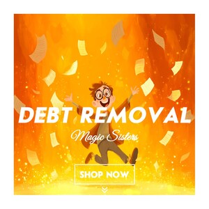 Debt Removal Spell | Banish Your Debts | Clear Your Debts and Become Debt Free | Video Proof of Ritual