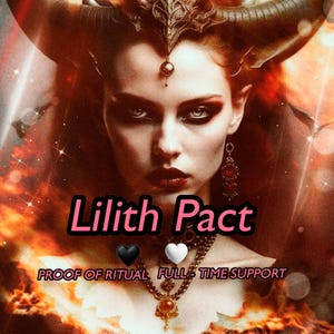 Pact with Queen of The Night. Lilith Spell