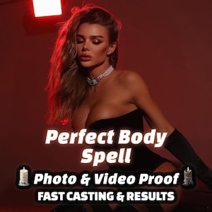 May include: A woman in a black dress and a pearl necklace is featured in a red-toned image. The text "Perfect Body Spell" is displayed in white, along with "Photo & Video Proof" and "FAST CASTING & RESULTS."