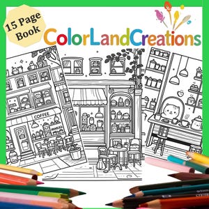 Cozy Coffee Shop Coloring Book for Kids - 15 Printable Pages of Whimsical Café Scenes and Adorable Characters - Instant Download PDF