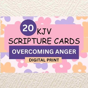 May include: A digital print featuring 20 KJV Scripture Cards for Overcoming Anger. The design includes a pink and purple floral pattern with a central rectangular element in pink and purple, and the words "Scripture Cards" are written in black.