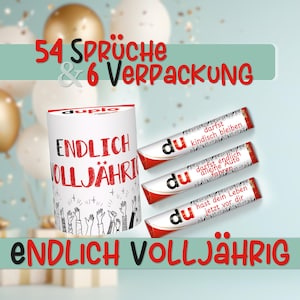 Puede incluir: Un cilindro blanco con el texto "ENDLICH VOLLJÄHRIG" y un dibujo de manos levantadas, acompañado de tres barritas de chocolate. Las barritas de chocolate tienen la palabra "du" y frases como "darfst endlich alleine Auto fahren". La imagen también tiene el texto "54 SPRÜCHE & 6 VERPACKUNG".