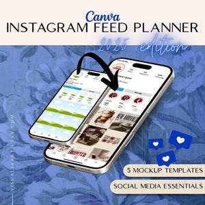 May include: A digital Instagram feed planner mockup on two smartphones. The image includes the text "Canva Instagram Feed Planner 2025 edition", "5 Mockup Templates", and "Social Media Essentials". The background is a blue floral pattern.