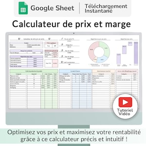 Può includere: Un foglio di calcolo di Google Sheet su uno schermo di computer intitolato "Calculateur de prix et marge" con un grafico a torta verde, blu e rosa, un grafico a barre e una tabella con colonne etichettate come "Code Unitaire", "Quantité", "Total", "Taux" e "Total". Un pulsante di riproduzione rosso con il testo "Tutoriel Vidéo" si trova nell'angolo in basso a destra dello schermo. Il testo "Optimisez vos prix et maximisez votre rentabilité grâce à ce calculateur précis et intuitif!" si trova sotto lo schermo.