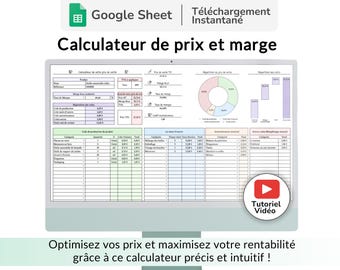 Puede incluir: Una hoja de cálculo de Google Sheet en la pantalla de un ordenador titulada "Calculateur de prix et marge" con un gráfico circular verde, azul y rosa, un gráfico de barras y una tabla con columnas etiquetadas como "Code Unitaire", "Quantité", "Total", "Taux" y "Total". Un botón de reproducción rojo con el texto "Tutoriel Vidéo" se encuentra en la esquina inferior derecha de la pantalla. El texto "Optimisez vos prix et maximisez votre rentabilité grâce à ce calculateur précis et intuitif!" se encuentra debajo de la pantalla.