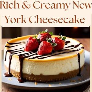 Rich & Creamy New York Cheesecake Recipe, Homemade Cheesecake Recipe, Classic Cheesecake Dessert, Perfect for Baking, Cheesecake Recipe